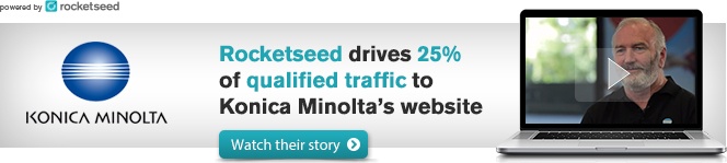 KonicaMinoltaBanner An email banner with the KONICA MINOLTA logo on the left side, the words Rocketseed drives 25% of qualified traffic to Konica Minolta's website and a Watch their story button in the centre, and a laptop showing a video still of a man on the right.