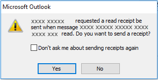 Read Receipts - example A pop-up window from Microsoft Outlook with a yellow warning icon and text to say that a read receipt is being requested, with Yes/No selection buttons.