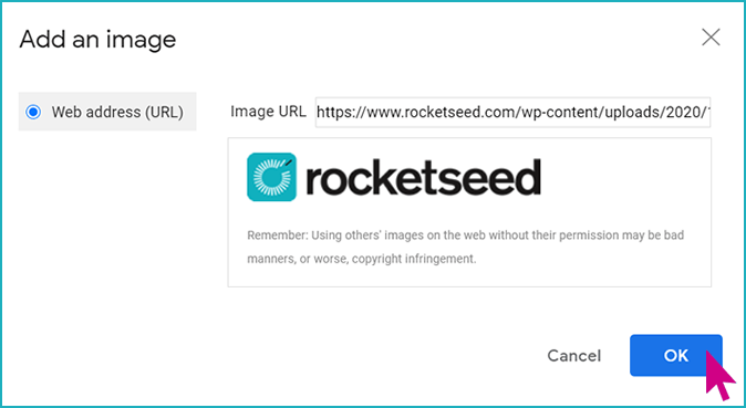 add-image-to-gsuite-email-signature A screenshot of a window titled Add an image, with the Rocketseed logo selected and a pink arrow hovering over the "OK" button.