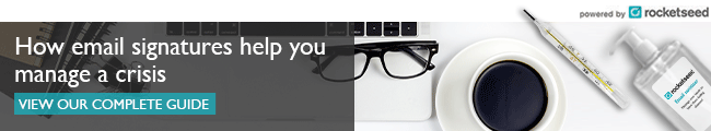 Email Signatures for Crisis Management A Rocketseed email banner with the message "How email signatures help you manage a crisis VIEW OUR COMPLETE GUIDE" over a photo of various medical equipment.