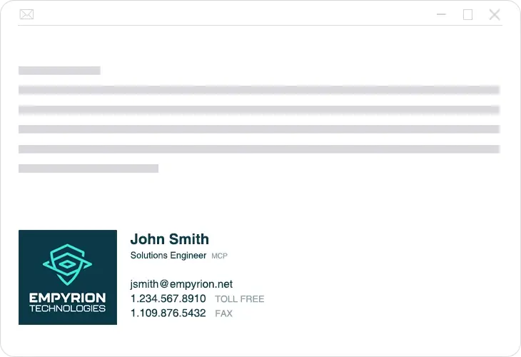 Empyrion Email Signature Example A depiction of John Smith's email signature from Empyrion Technologies